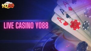 Live Casino Yo88